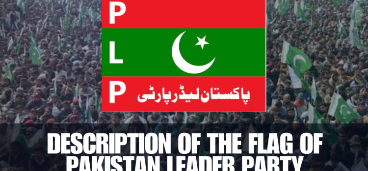 Description of the Flag of Pakistan Leader Party